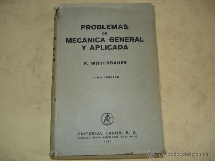 Libros de segunda mano: PROBLEMAS DE MECANICA GENERAL Y APLICADA - ED. LABOR 1940 - Foto 1