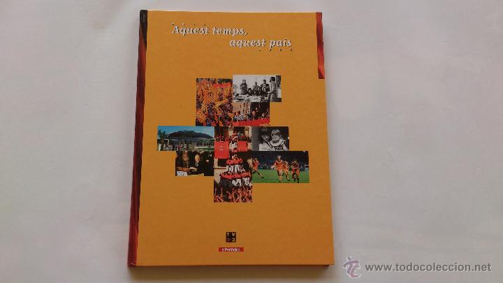 Libros de segunda mano: Libro Aquest temps, aquest pa&iacute;s - Foto 1