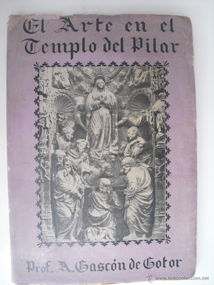 Libros de segunda mano: El arte en el templo del Pilar. Gascon de Gotor, A. Prof. - Foto 1