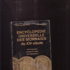 Libros de segunda mano: ENCYCLOPEDIE UNIVERSELLE DES MONNAIES, DU XX SIECLE 8561 MONNAIES (ENCICLOPEDIA DE MONEDAS ) FRANCES