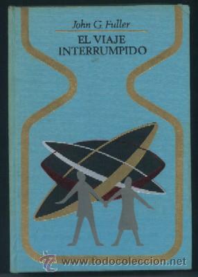 Libros de segunda mano: EL VIAJE INTERRUMPIDO A-X-923 - Foto 1