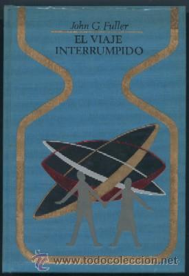 Libros de segunda mano: EL VIAJE INTERRUMPIDO   A-X-927 - Foto 1