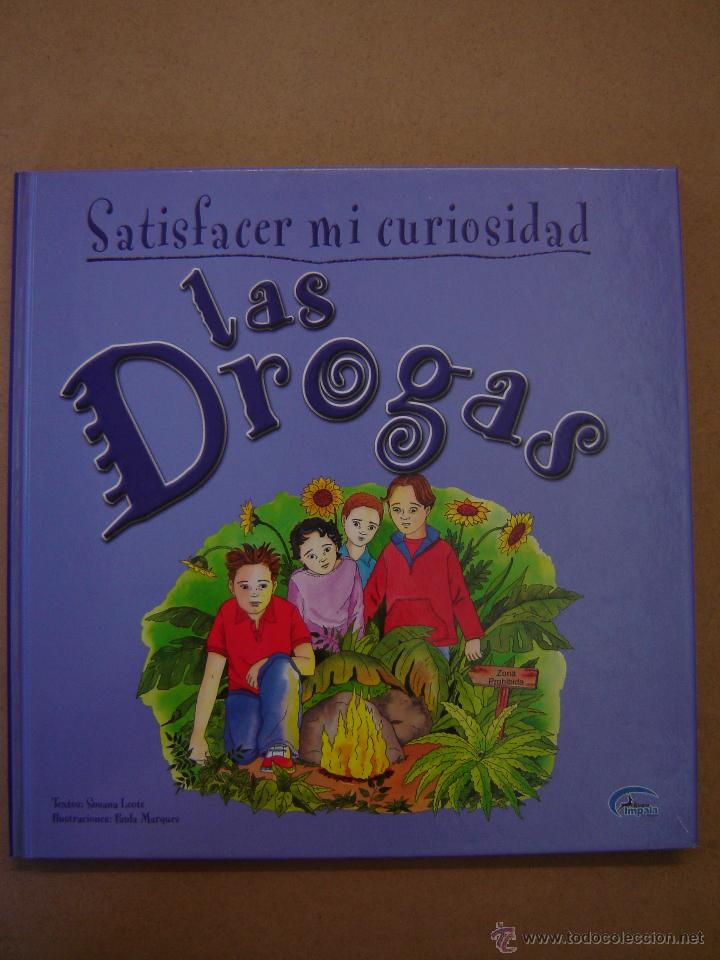 Second hand books: Satisfacer mi curiosidad - Las Drogas -  Susana Leote y Paula Marques