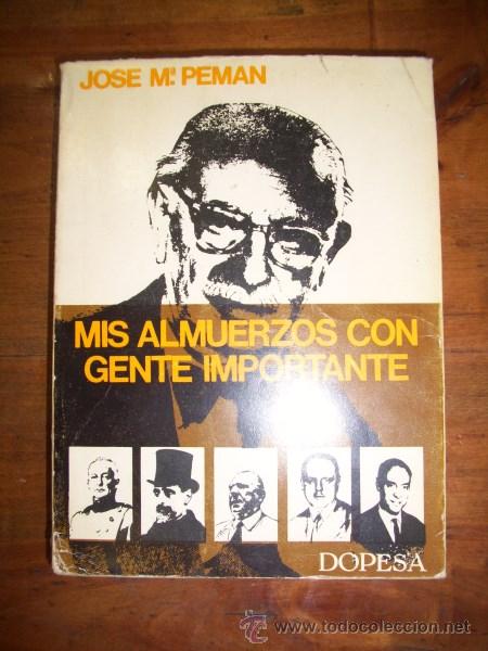 Libros de segunda mano: PEM&Aacute;N, Jos&eacute; Mar&iacute;a. Mis almuerzos con gente importante - Foto 1