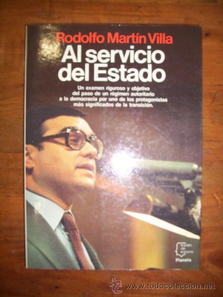 Libros de segunda mano: MART&Iacute;N VILLA, Rodolfo. Al servicio del Estado - Foto 1