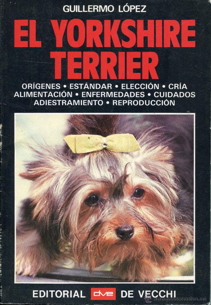 el yorkshire terrier -- del vechi - Compra venta en todocoleccion