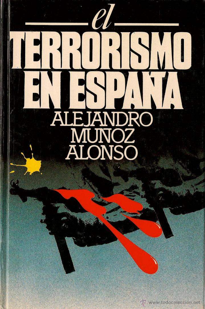 Libros de segunda mano: Terrorismo en Espa&ntilde;a / Alejandro Mu&ntilde;oz Alonso - 1982 - Foto 1
