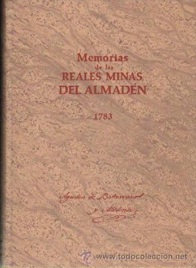 Libros de segunda mano: BETANCOURT Y MOLINA, Agust&iacute;n de: MEMORIA DE LAS REALES MINAS DEL ALMADEN (Ciudad Real)