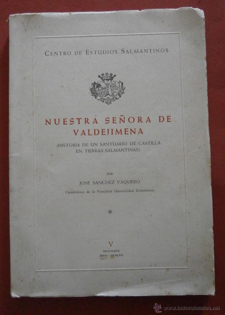 Gebrauchte B&uuml;cher: Nuestra Se&ntilde;ora de Valdejimena (Historia de un Santuario de Castilla en Tierras Salmantinas).