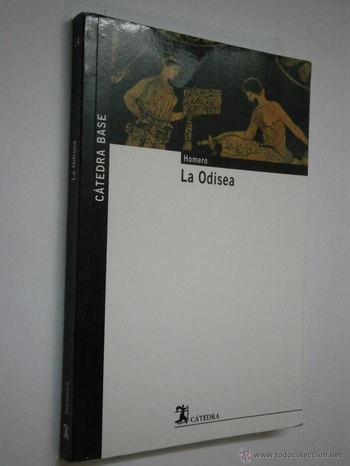 Libros de segunda mano: LA ODISEA Homero Ediciones Catedra Base 1 edicion 2005 EC - Foto 1
