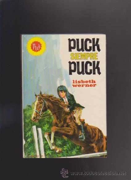 Libros de segunda mano: PUCK - N&ordm; 9 - SIEMPRE PUCK - LISBERTH WERNER - EDICIONES TORAY 1977 - Foto 1