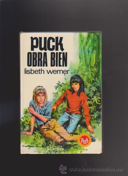 Libros de segunda mano: PUCK - N&ordm; 5 - PUCK OBRA BIEN - LISBERTH WERNER - EDICIONES TORAY 1975 - Foto 1