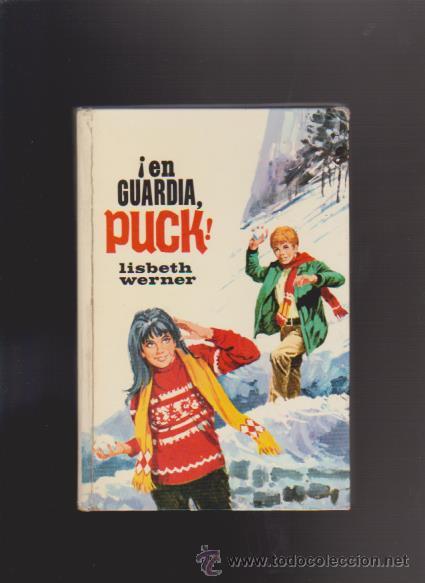 Libros de segunda mano: PUCK - N&ordm; 19 - EN GUARDIA PUCK - LISBERTH WERNER - EDICIONES TORAY 1976 - Foto 1