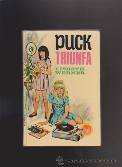 Libros de segunda mano: PUCK - N&ordm; 2 - PUCK TRIUNFA - LISBERTH WERNER - EDICIONES TORAY 1977 - Foto 1