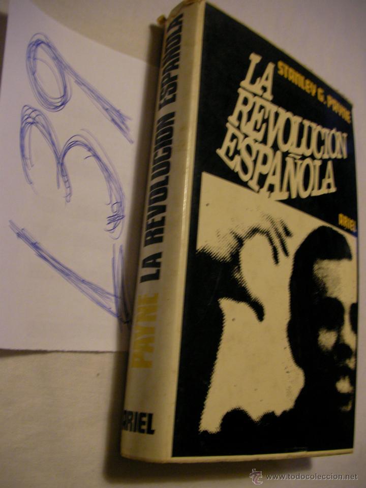 Libros de segunda mano: LA REVOLUCION ESPA&Ntilde;OLA - STANLEY PAYNE - Foto 1