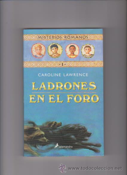 Libros de segunda mano: LADRONES EN EL FORO - CAROLINE LAWRENCE - EDITORIAL SALAMANDRA 2002 - Foto 1