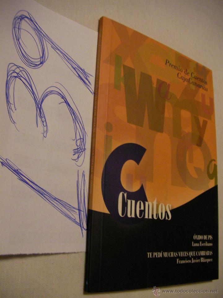 Libros de segunda mano: CUENTOS - OXIDO DE PIS - TE PEDI MUCHAS VECES QUE CAMBIARAS - Foto 1