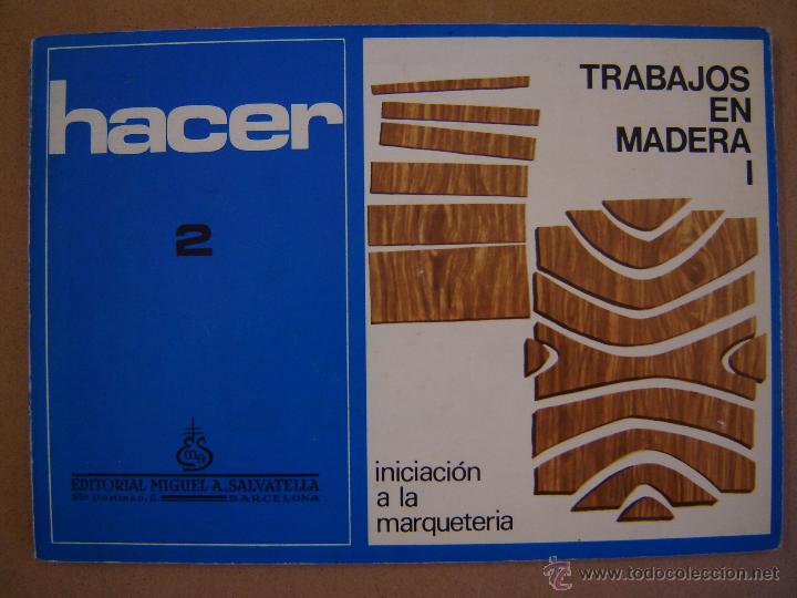 Libros de segunda mano: Trabajos en madera I - Iniciaci&oacute;n a la marqueter&iacute;a - Foto 1