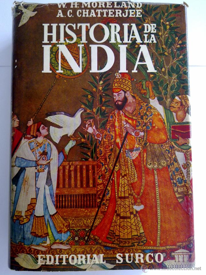 Libros de segunda mano: HISTORIA DE LA INDIA, W. H. MORELAND Y A. C. CHATTERJEE - Foto 1