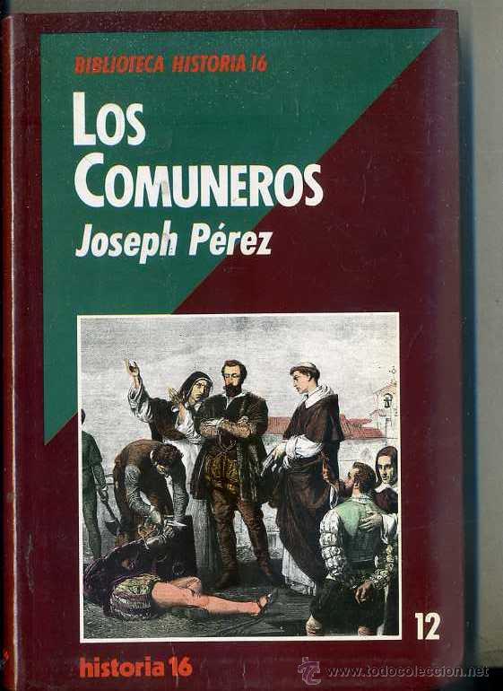 Libros de segunda mano: J. PEREZ : LOS COMUNEROS (HISTORIA 16, 1989) - Foto 1