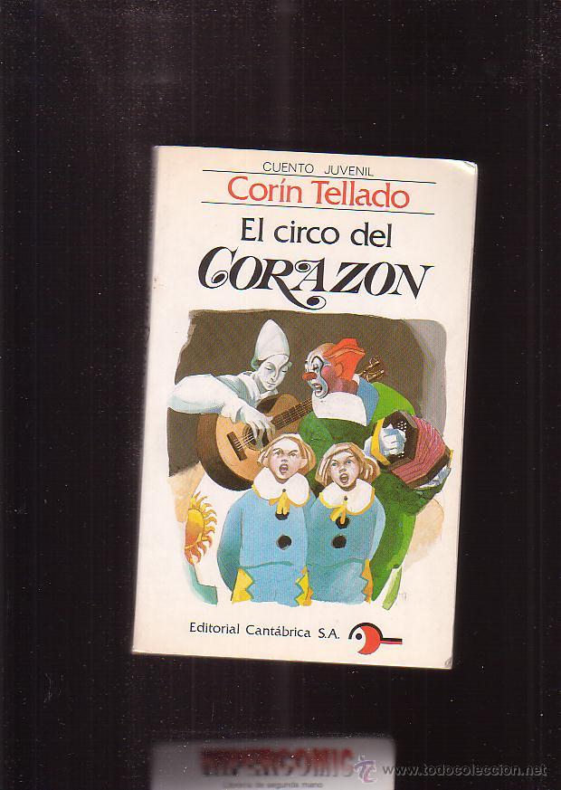 Libros de segunda mano: EL CIRCO DEL CORAZON, CUENTO JUVENIL / CORIN TELLADO - Foto 1