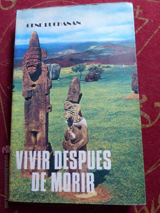 Libros de segunda mano: VIVIR DESPUES DE MORIR  - GENE BUCHANAN - Foto 1
