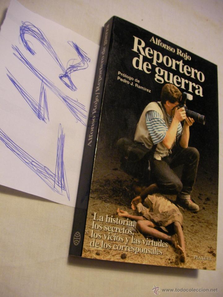 Libros de segunda mano: REPORTERO DE GUERRA - ALFONSO ROJO - Foto 1