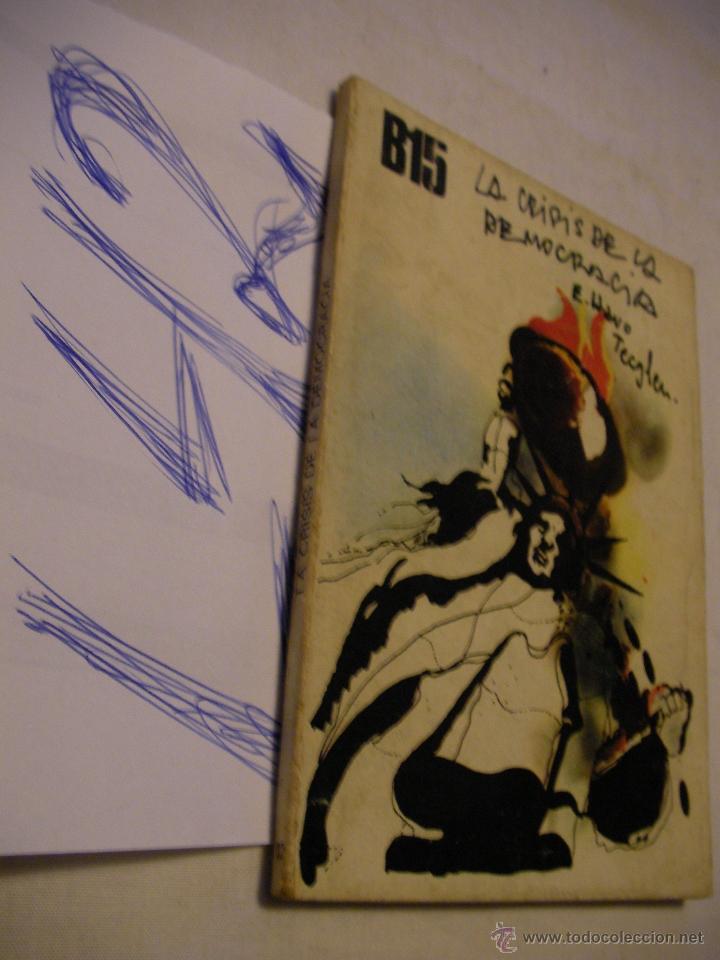 Libros de segunda mano: LA CRISIS DE LA DEMOCRACIA - HARO TECGLEN - ENVIO GRATIS A ESPA&Ntilde;A - Foto 1