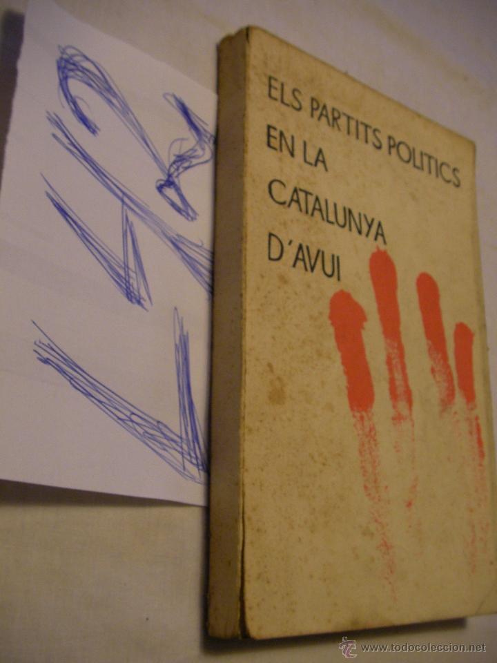Gebrauchte B&uuml;cher: ELS PARTITS POLITICS EN LA CATALUNYA D&acute;AVUI - ENVIO GRATIS A ESPA&Ntilde;A