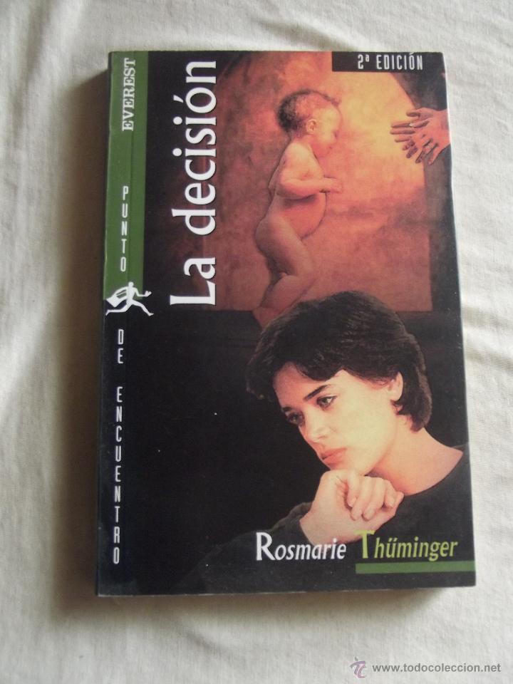 Libros de segunda mano: LA DECISION  POR ROSMARIE THUMINGER - Foto 1