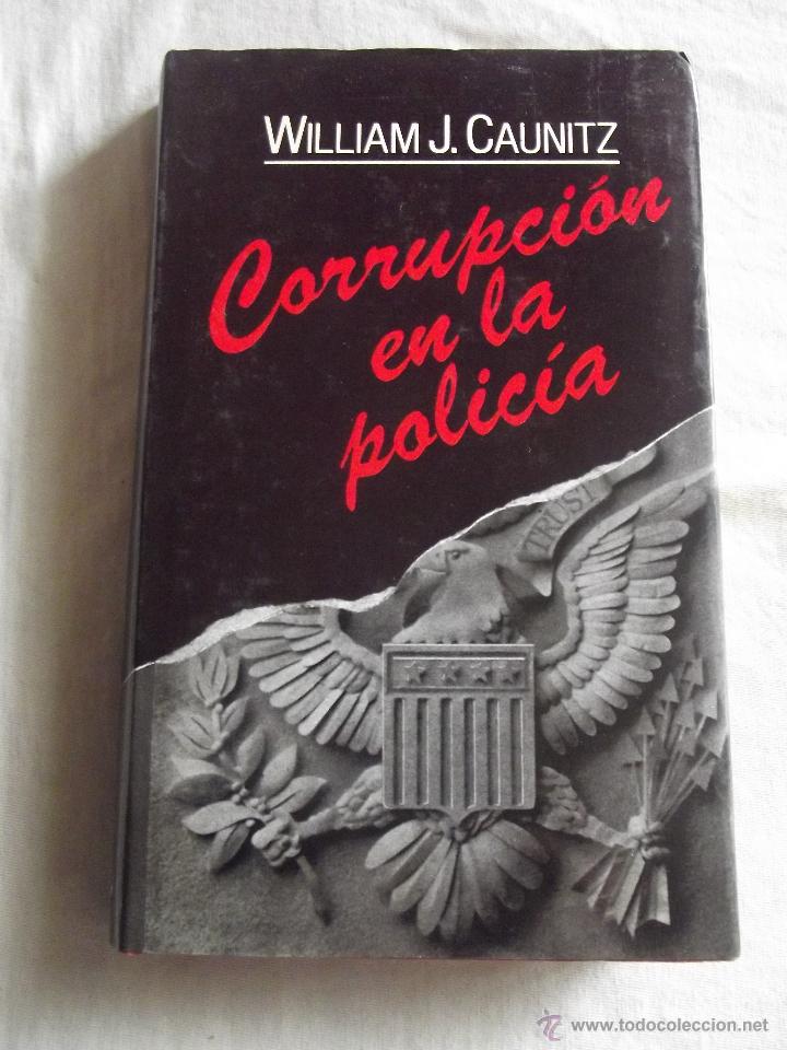 Libros de segunda mano: CORRUPCION EN LA POLICIA POR WILLIAM J . CAUNITZ - Foto 1