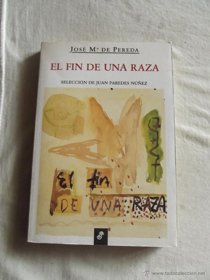 Libros de segunda mano: EL FIN DE UNA RAZA POR JOSE M&ordm; DE PEREDA - Foto 1