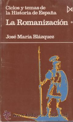 Libros de segunda mano: BLAZQUEZ, Jos&eacute; M&ordf;:  LA ROMANIZACION. - Foto 1