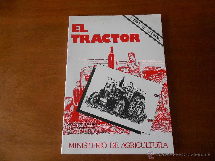 Libros de segunda mano: EL TRACTOR, LIBRO DE TEXTO, 1981, MINISTERIO DE AGRICULTURA. - Foto 1
