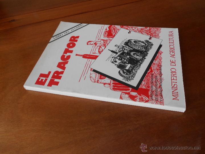 Libros de segunda mano: EL TRACTOR, LIBRO DE TEXTO, 1981, MINISTERIO DE AGRICULTURA. - Foto 5