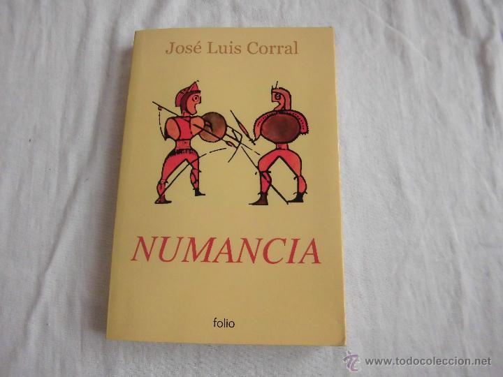 Libros de segunda mano: NUMANCIA .JOSE LUIS CORRAL.EDICIONES FOLIO 2006 - Foto 1