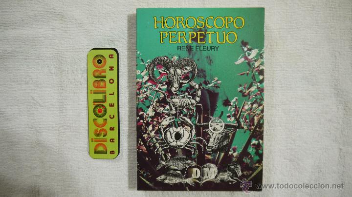 Libros de segunda mano: HOROSCOPO PERPETUO - RENE FLEURY - EDICIONES DALMAU &ndash; 1989 - Foto 1