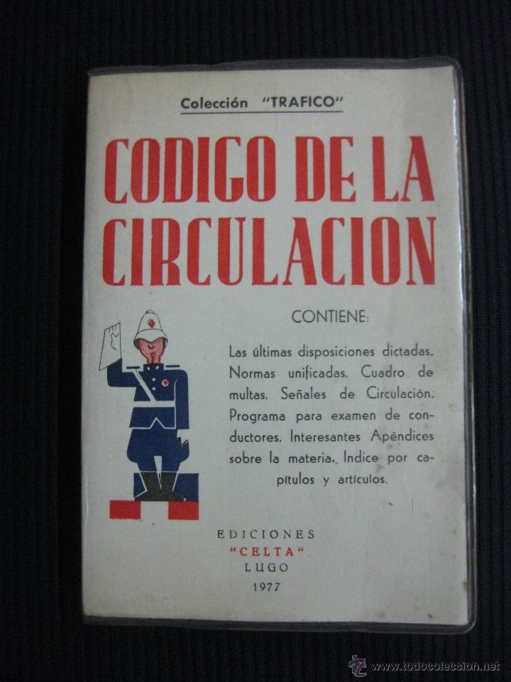Libros de segunda mano: CODIGO DE LA CIRCULACION. EDICIONES CELTA 1977. - Foto 1