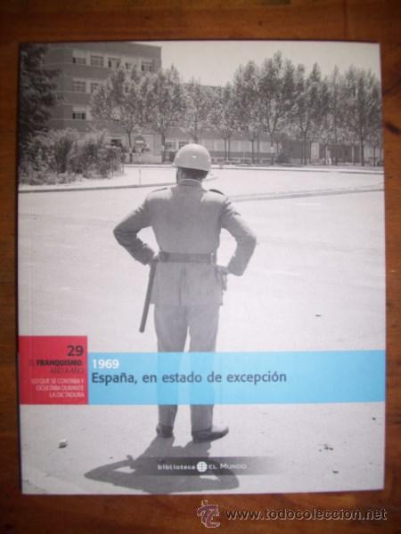 Libri di seconda mano: ESPA&Ntilde;A, en estado de excepci&oacute;n : 1969 (El Franquismo A&ntilde;o a A&ntilde;o; 29)