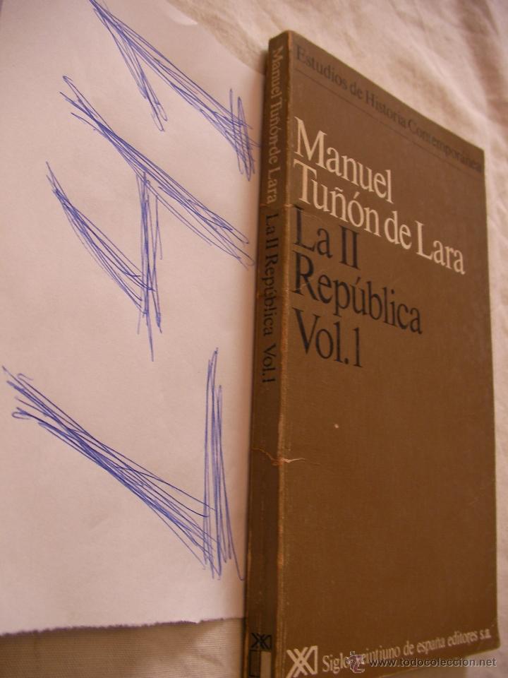 Libros de segunda mano: LA 2&ordf; REPUBLICA - MANUEL TU&Ntilde;ON DE LARA - VOL I - Foto 1