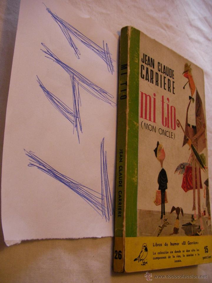 Libros de segunda mano: MI TIO - JEAN CLAUDE CARRIERE - Foto 1