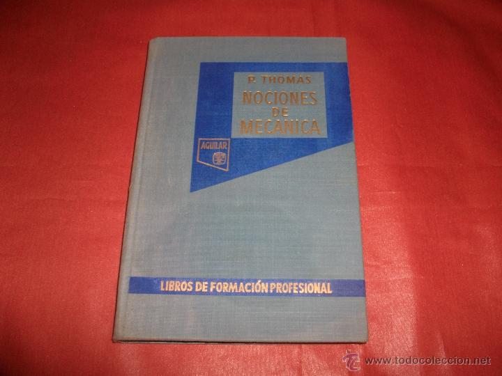 Libros de segunda mano: NOCIONES DE MEC&Aacute;NICA Y RESISTENCIA DE MATERIALES - P. THOMAS - Foto 1