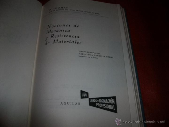 Libros de segunda mano: NOCIONES DE MEC&Aacute;NICA Y RESISTENCIA DE MATERIALES - P. THOMAS - Foto 2