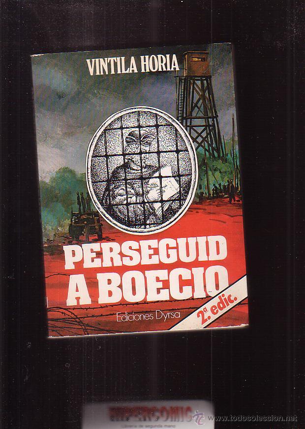 Libros de segunda mano: PERSEGUID A BOECIO / VINTILA HORIA - Foto 1