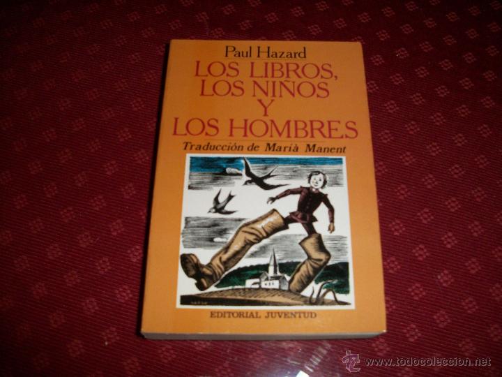 Libros de segunda mano: Los Libros, los ni&ntilde;os y los hombres. - Foto 1