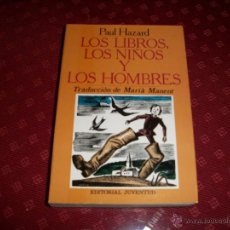Libros de segunda mano: LOS LIBROS, LOS NIÑOS Y LOS HOMBRES.