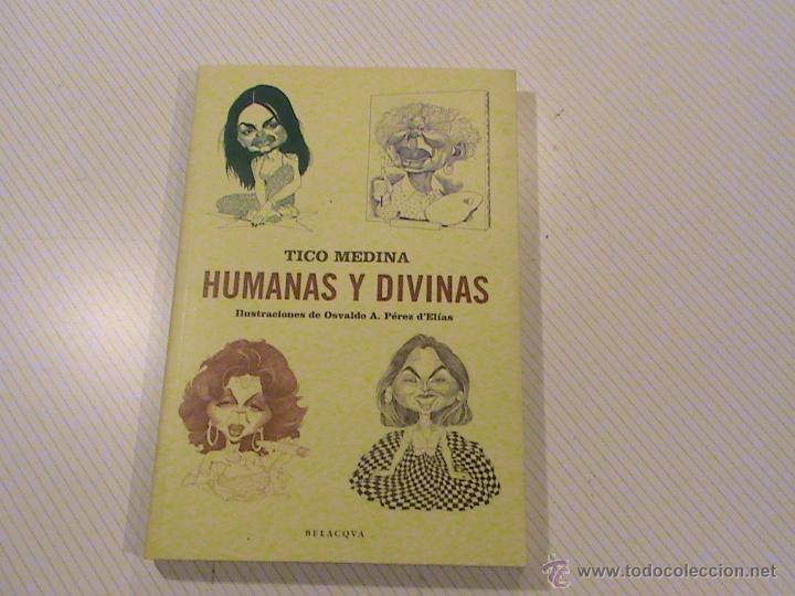 Libros de segunda mano: Humanas y divinas (autor: Tico Medina) - Foto 1