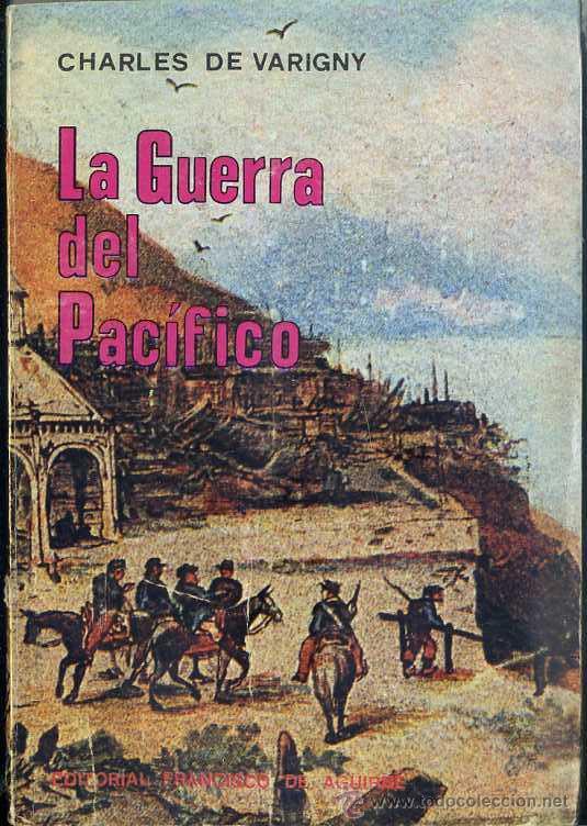 Libros de segunda mano: VARIGNY : LA GUERRA DEL PAC&Iacute;FICO (CHILE, 1971) - Foto 1