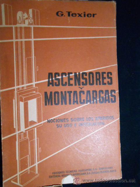 Libros de segunda mano: ASCENSORES Y MONTACARGAS. G. TEXIER. MARCOMBO 1959 - Foto 1