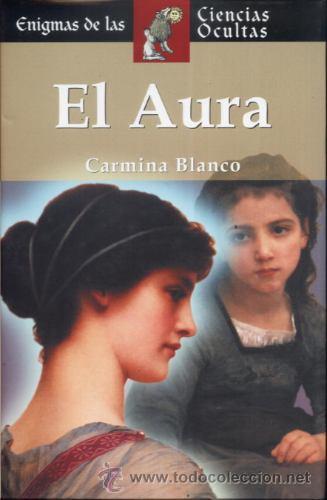 Libros de segunda mano: El Aura - Carmina Blanco - Foto 1